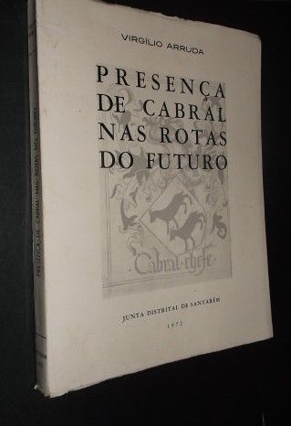 Virgílio Arruda-Presença de Cabral nas Rotas do Futuro