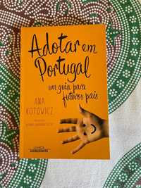Livro Adotar em Portugal - Um Guia Para Futuros Pais de Ana Kotowicz
