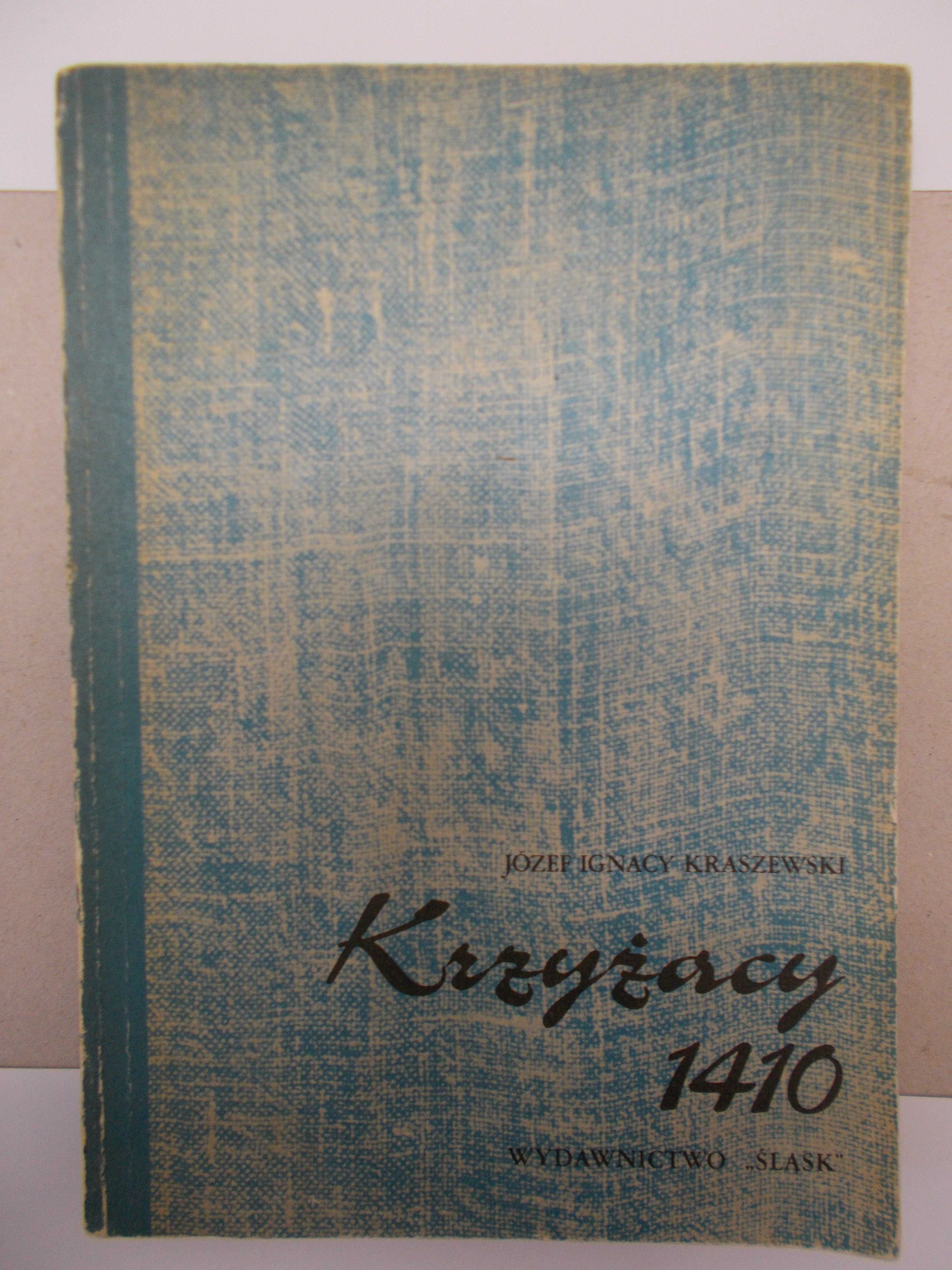 Józef Ignacy Kraszewski - Krzyżacy 1410 Obrazy z przeszłości