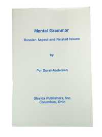 Mental Grammar Russian Aspect And Related Issues