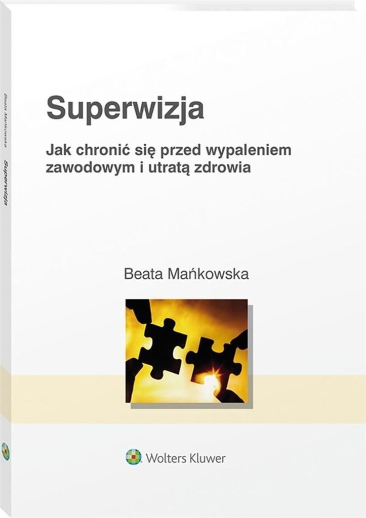 Superwizja. Jak Chronić Się Przed Wypaleniem.