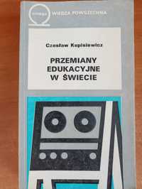 Czesław Kupisiewicz "Przemiany edukacyjnej w świecie"