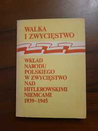 Wkład norodu polskiego w zwycięstwo nad hitlerowskimi...