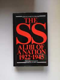 Gerald Reitlinger - The SS: Alibi of a Nation, 1922 - 1945