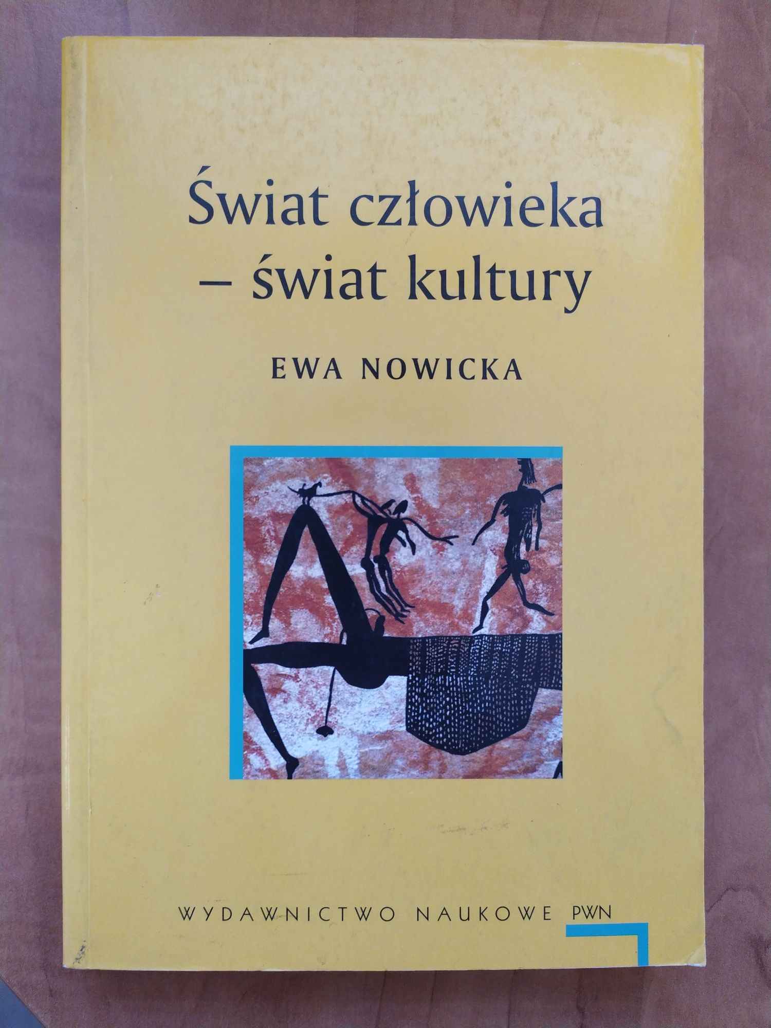 Ewa Nowicka Świat człowieka - świat kultury PWN