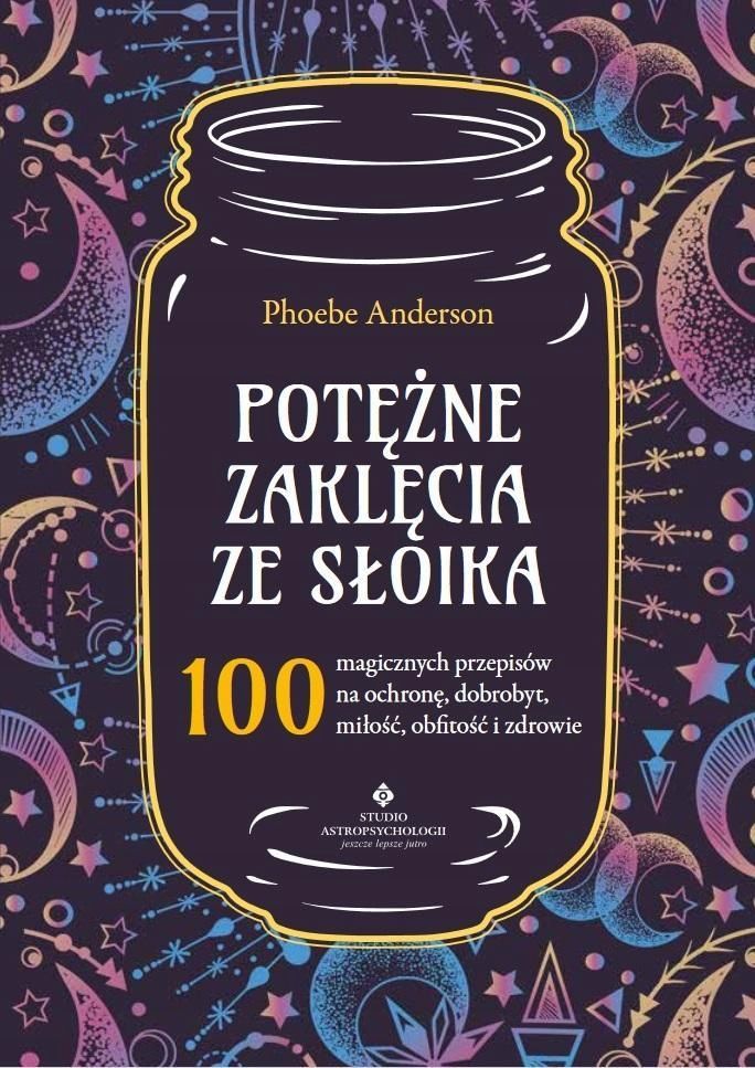 Potężne Zaklęcia Ze Słoika, Phoebe Anderson