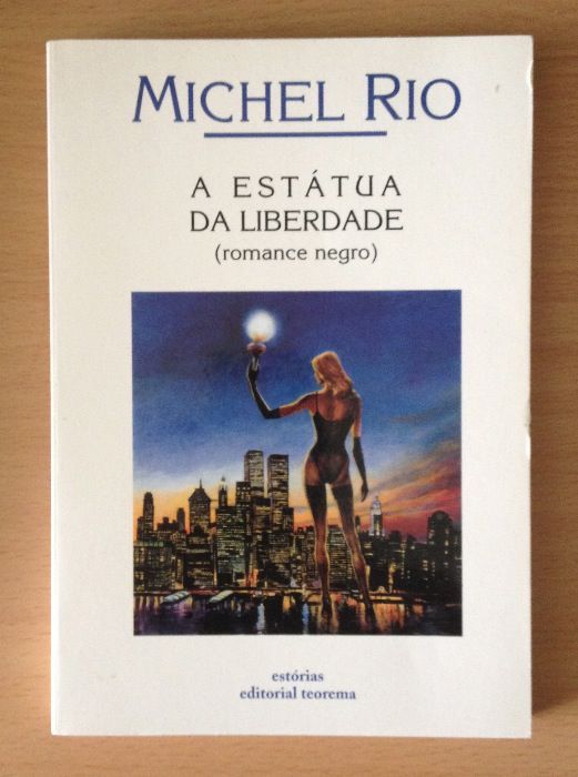 A estátua da liberdade - Michel Rio