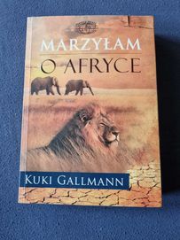 Marzyłam o Afryce. Kuki Gallmann