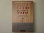 Ou é tudo ou não vale nada- Pedro Chagas Freitas