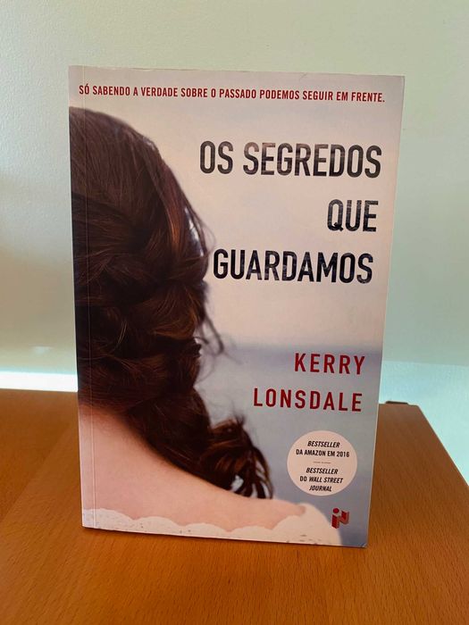 Os Segredos Que Guardamos - Kerry Lonsdale