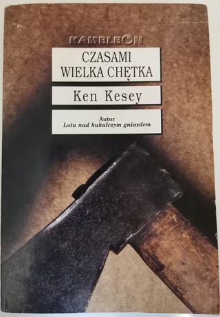 Ken Kesey Czasami Wielka Chętka tom 1