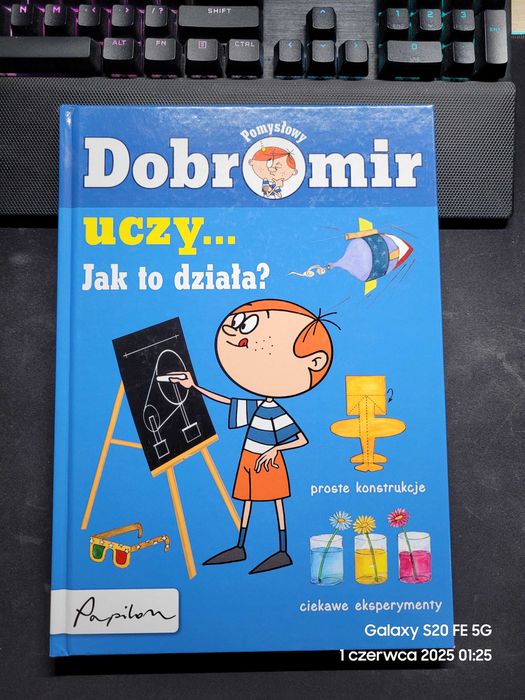 Książka Pomysłowy Dobromir "uczy... Jak to działa?" - Papilon