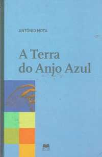 7306

A Terra do Anjo Azul
de António Mota