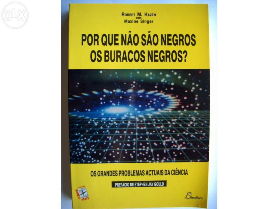 Por que não são negros os buracos negros de robert m. hazen