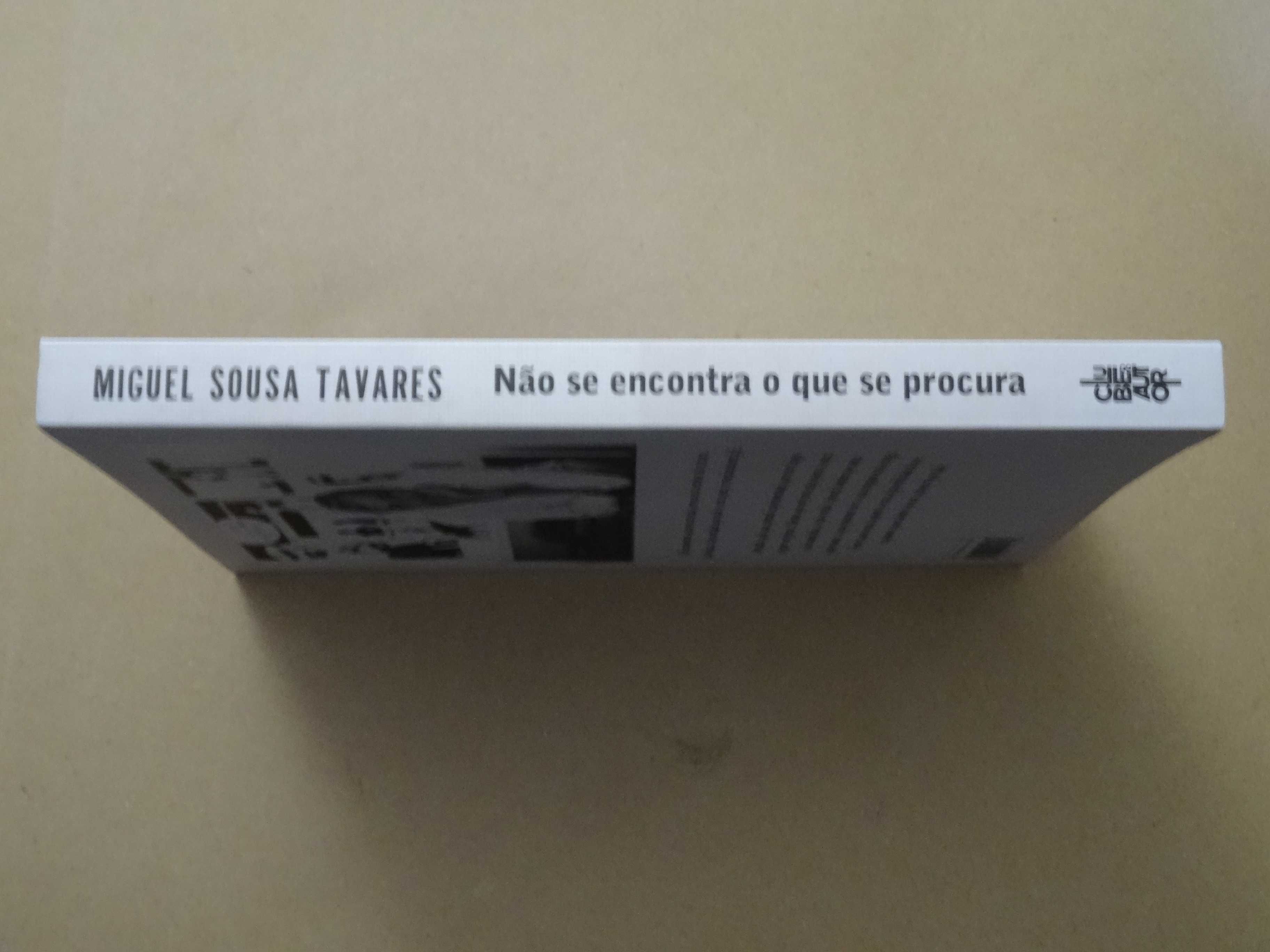Não Se Encontra o Que Se Procura de Miguel Sousa Tavares - 1ª Edição