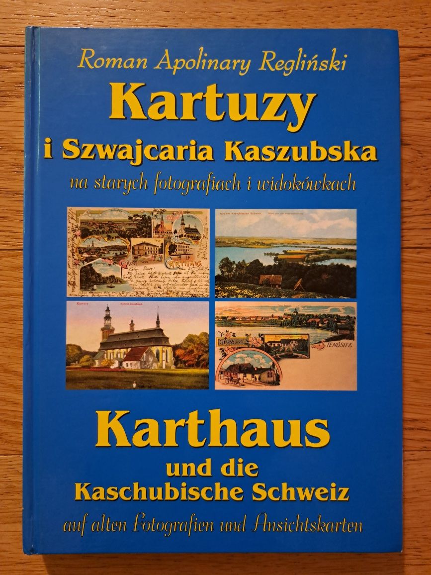 Kartuzy i Szwajcaria Kaszubska na starych fotografiach Regliński