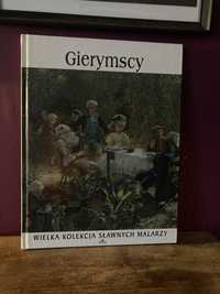 Gierymscy - Wielka Kolekcja Sławnych Malarzy książka