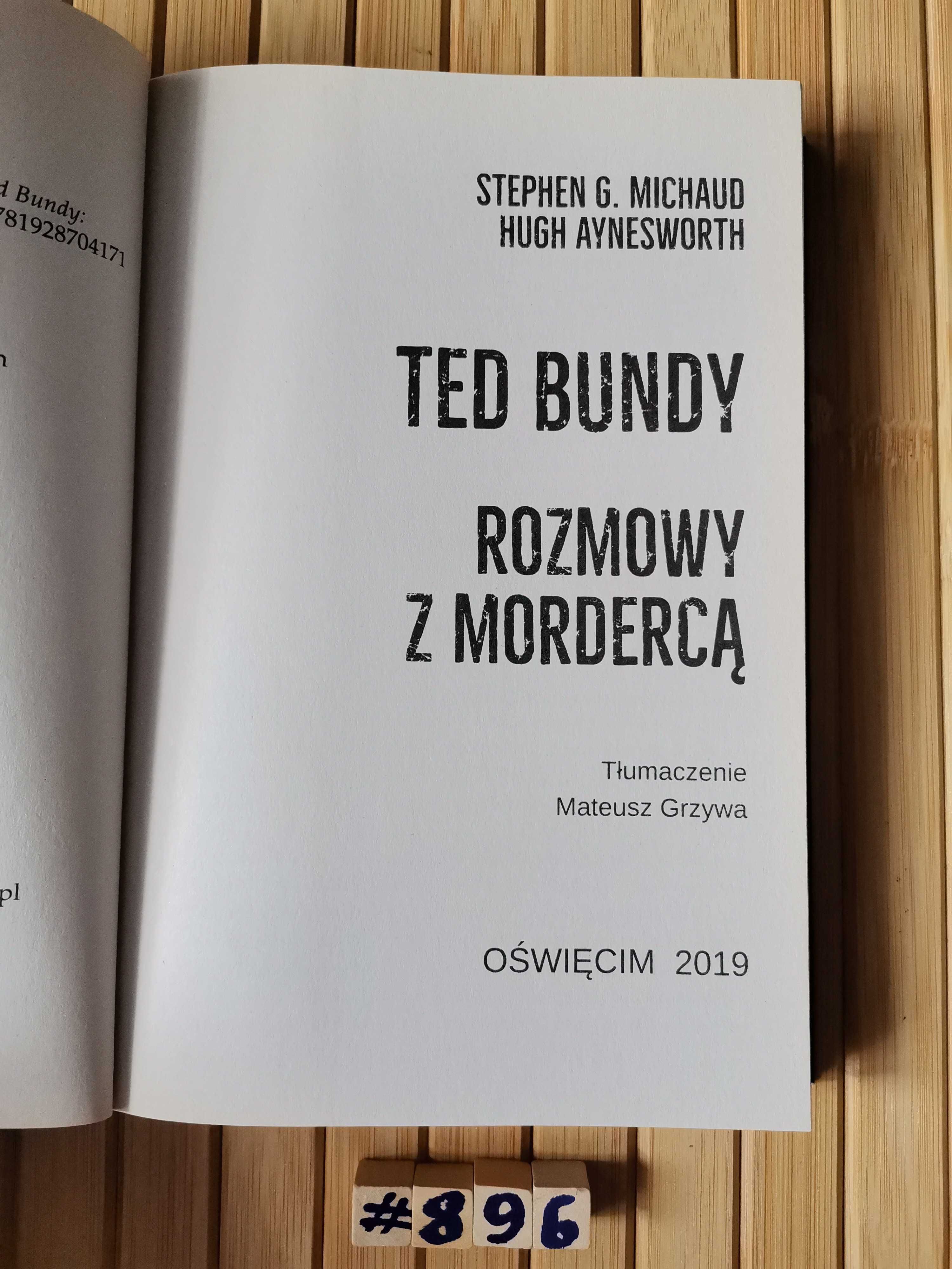 Michaud Ted Bundy. Rozmowy z mordercą super stan Real foty