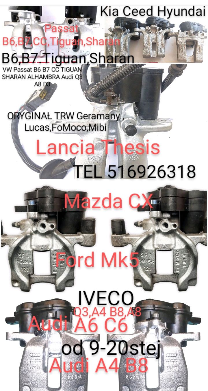 Zacisk Hamulcowy Lancia Thesis,AUDI A6 C6 A4,A8,A5,PASSAT B6,B7,