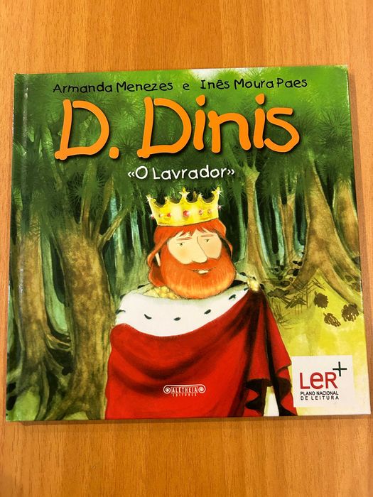 D. Afonso Hemriques e D. Dinis «O Lavrador»