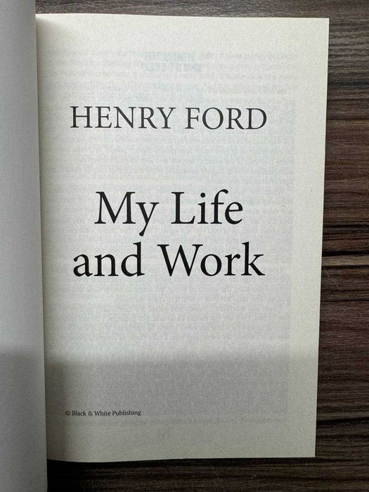 Генрі Форд My Life and Work (Моє життя та робота)
