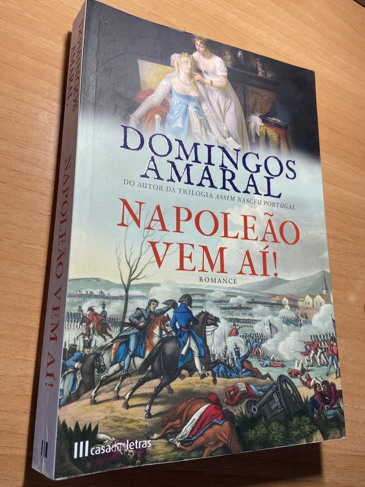 Napoleão Vem Aí - Domingos Amaral