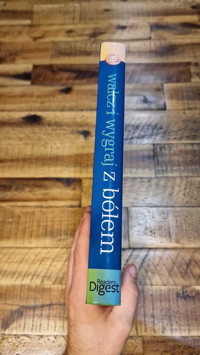 Pokonaj ból i zacznij nowe życie walcz i wygrywaj Reader's Digest