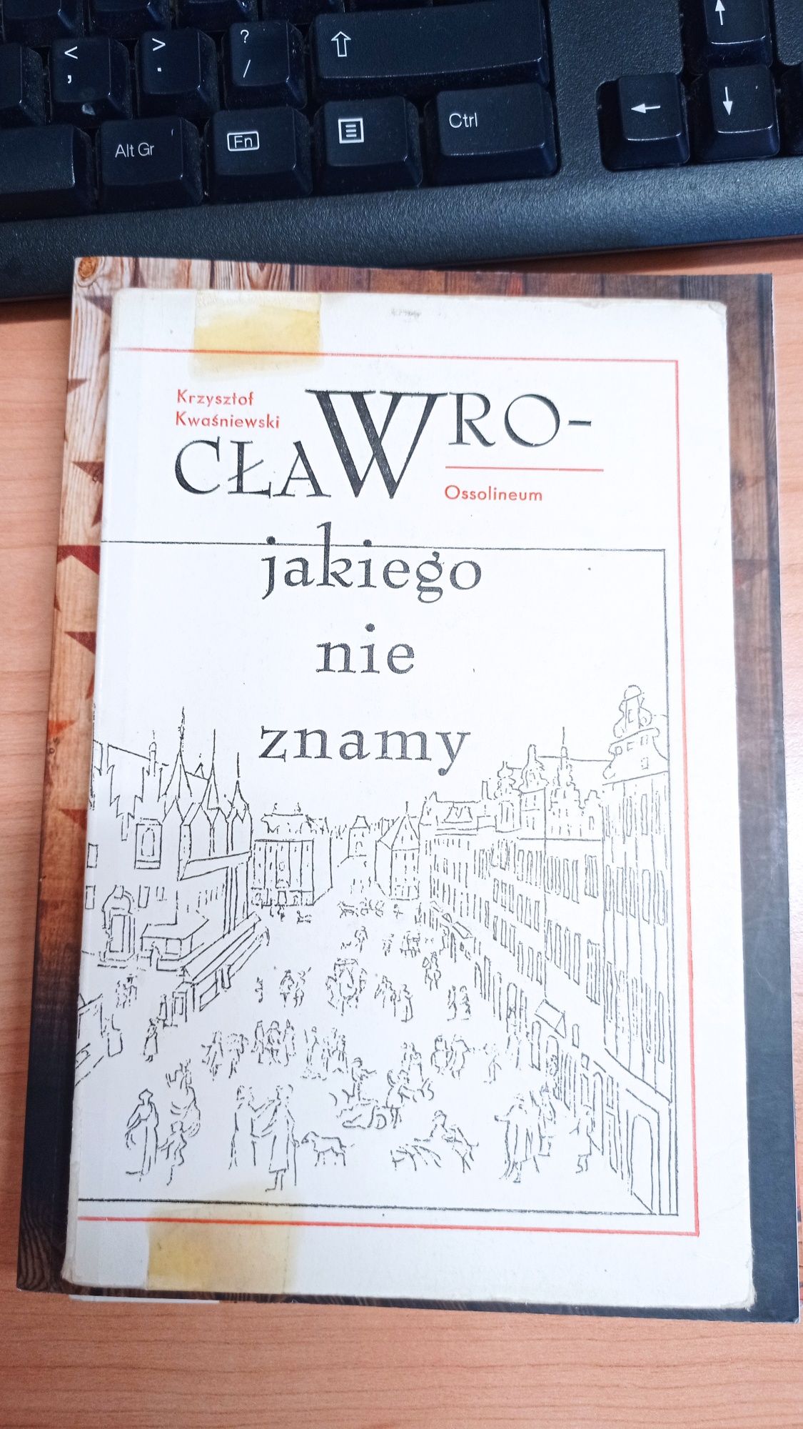 Wrocław jakiego nie znamy