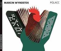 Polacc Cd, Marcin Wyrostek