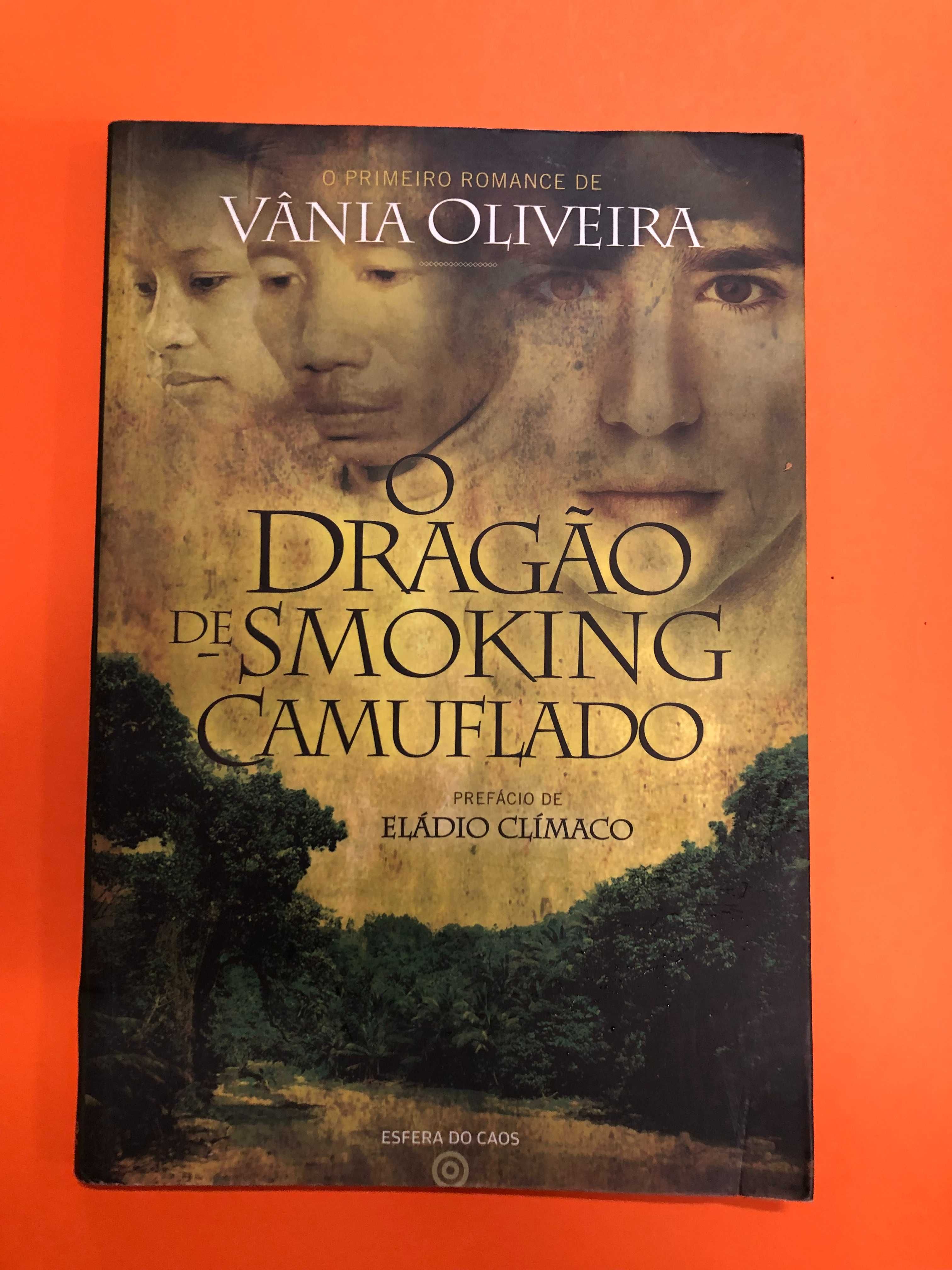 O dragão de smoking camuflado - Vânia Oliveira