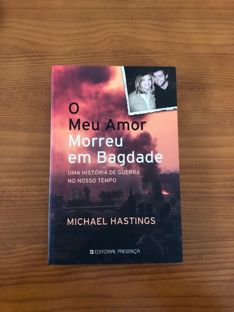 O Meu Amor Morreu em Bagdade de Michael Hastings