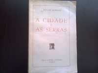 A Cidade e as Serras (e outros, 7 € cada) - Eça de Queiroz