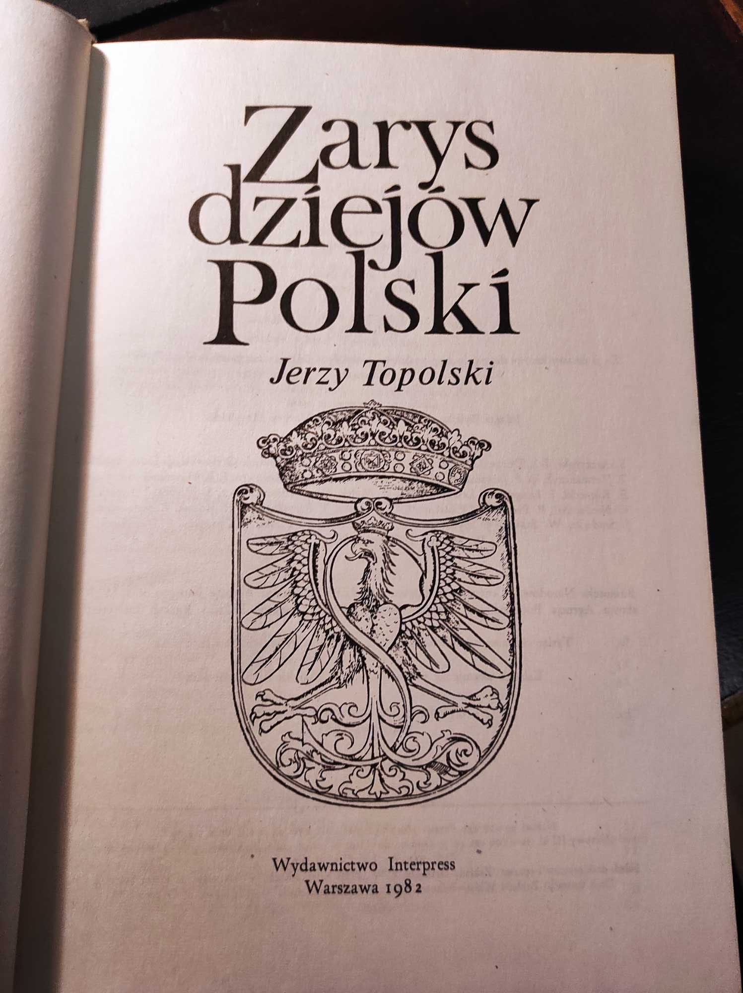 Zarys dziejów Polski - J. Topolski, 1982 r.