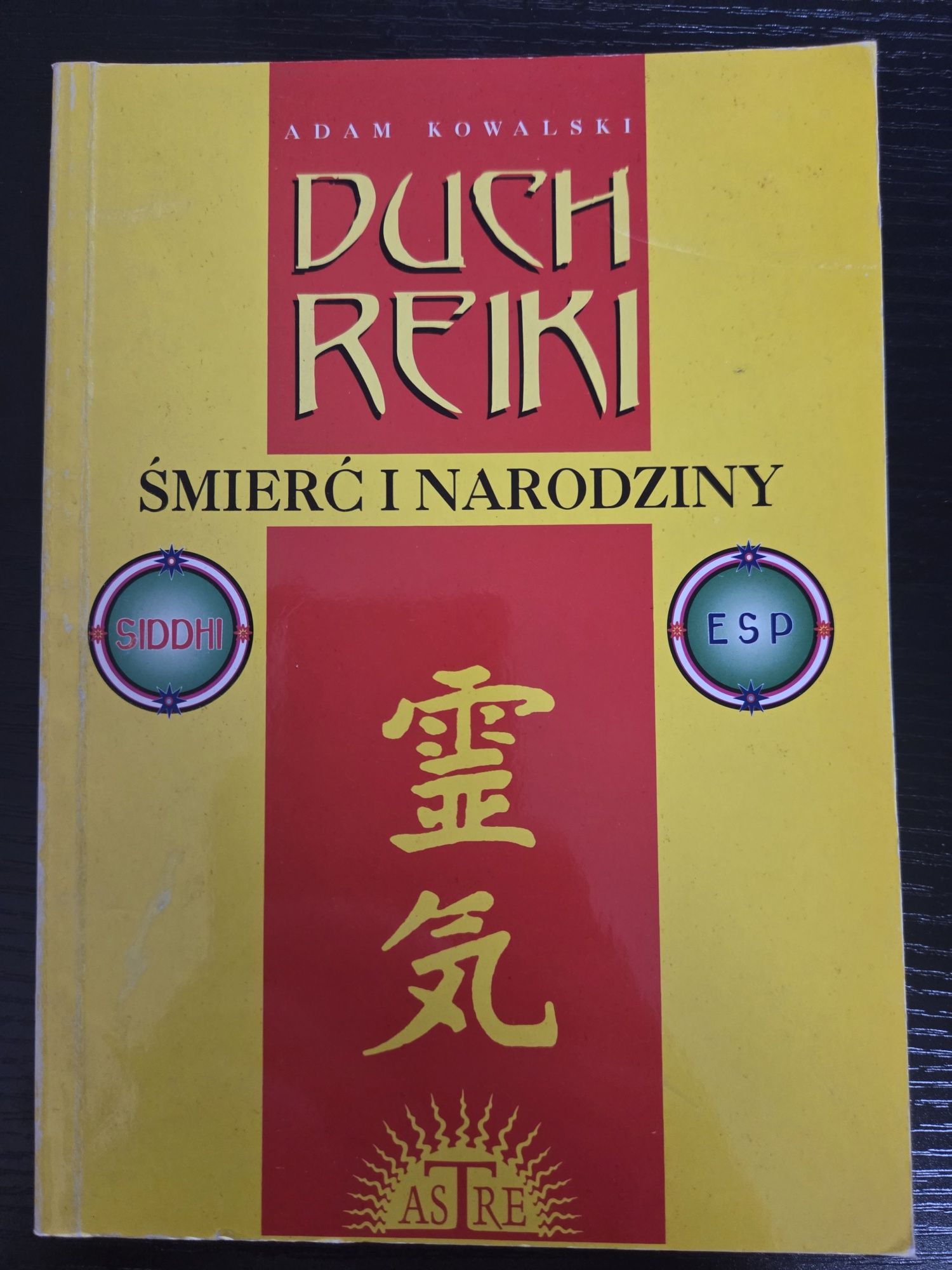 Duch Reiki Śmierć i Narodziny - Adam Kowalski