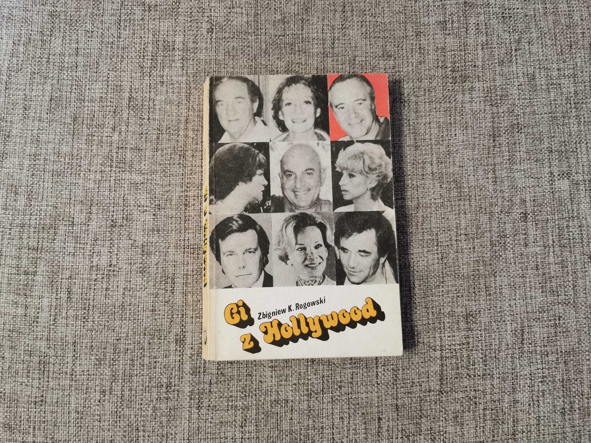 Ci z Hollywood - Zbigniew K. Rogowski