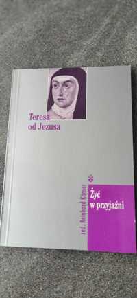 Żyć w przyjaźni
Teresa od Jezusa Korner