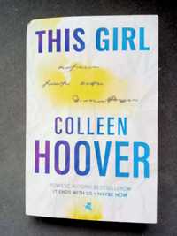 Książka ,,Ta dziewczyna " ,,This Girl" autorstwa Colleen Hoover