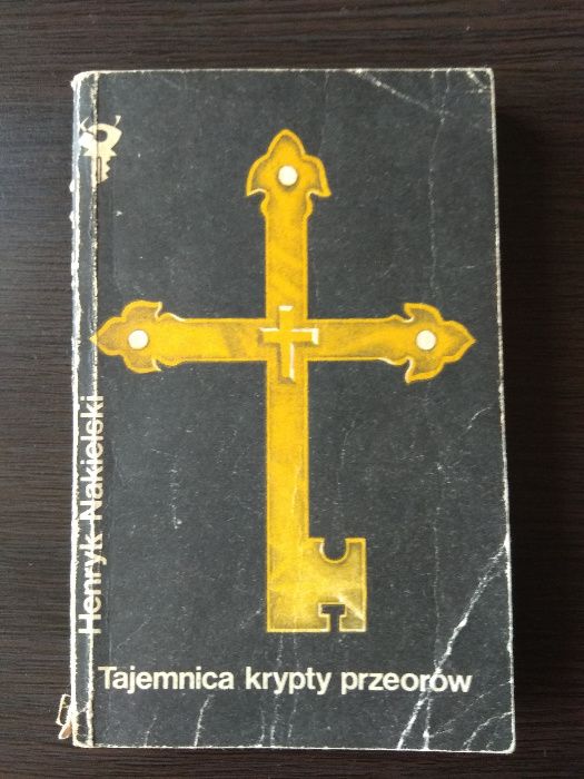 Tajemnica krypty przeorów - Henryk Nakielski