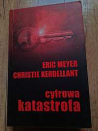 Sprzedam książkę E. Meyer, C. Kerdellant - Cyfrowa katastrofa