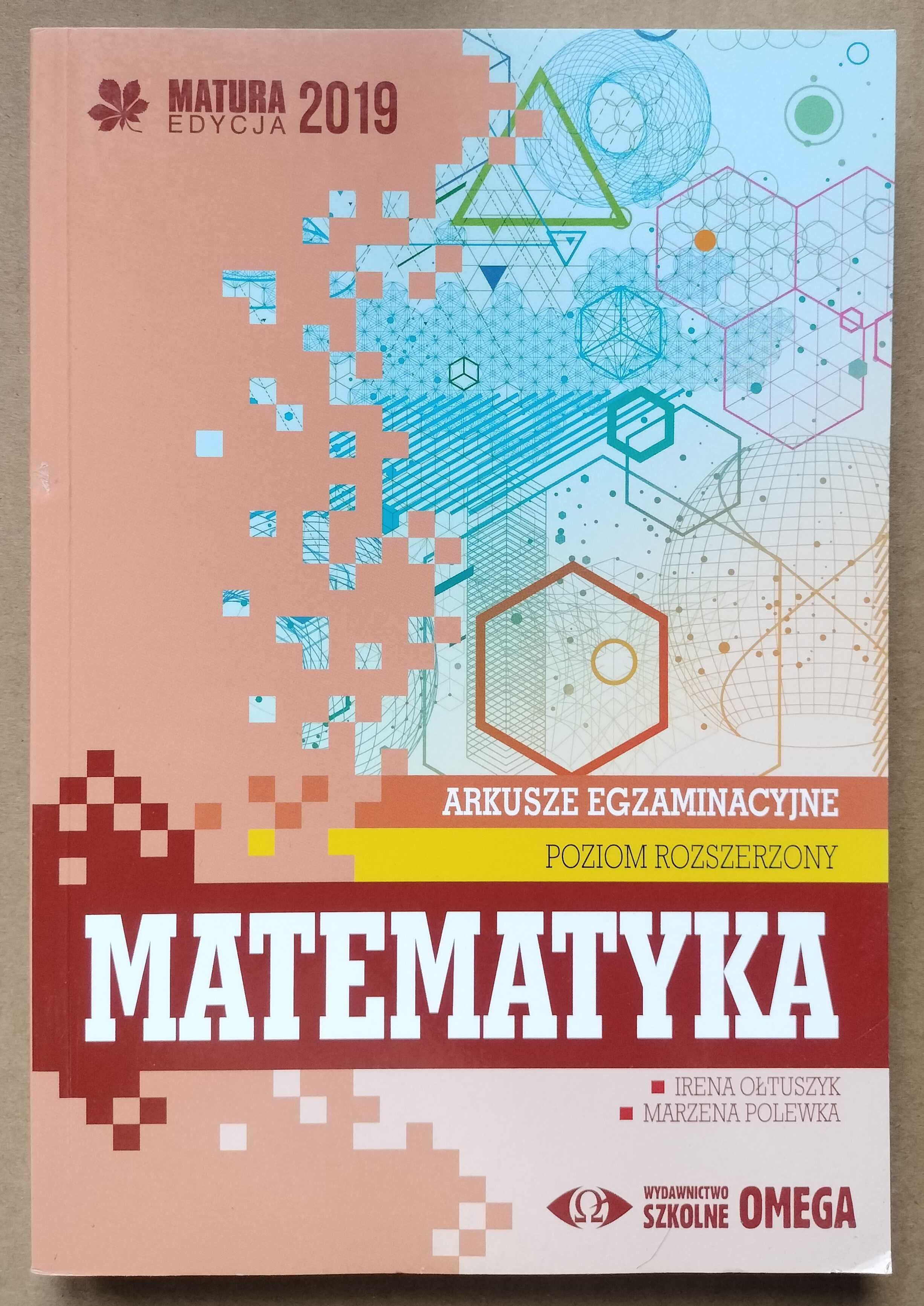 Matematyka arkusze egzaminacyjne poziom rozszerzony Ołtuszyk Polewka
