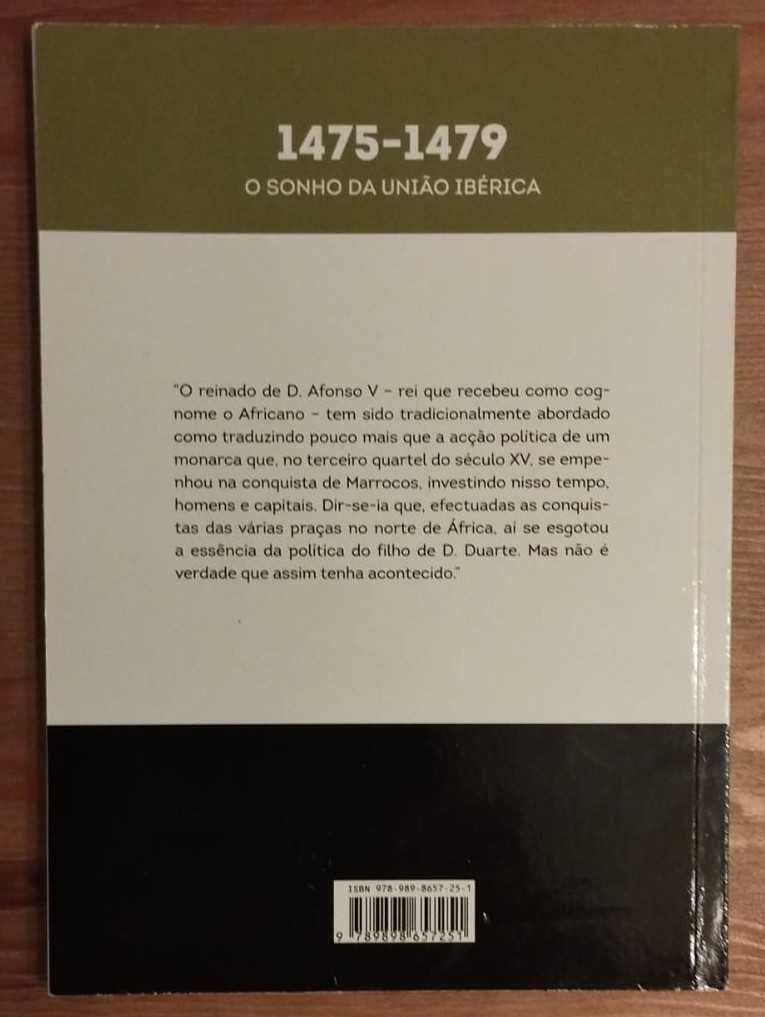Sonho Da União Ibérica 1475/1479 (Grandes Batalhas História Portugal)