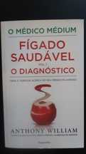 Fígado Saudável - O Diagnóstico (Vol. I) Médico Médium Anthony William