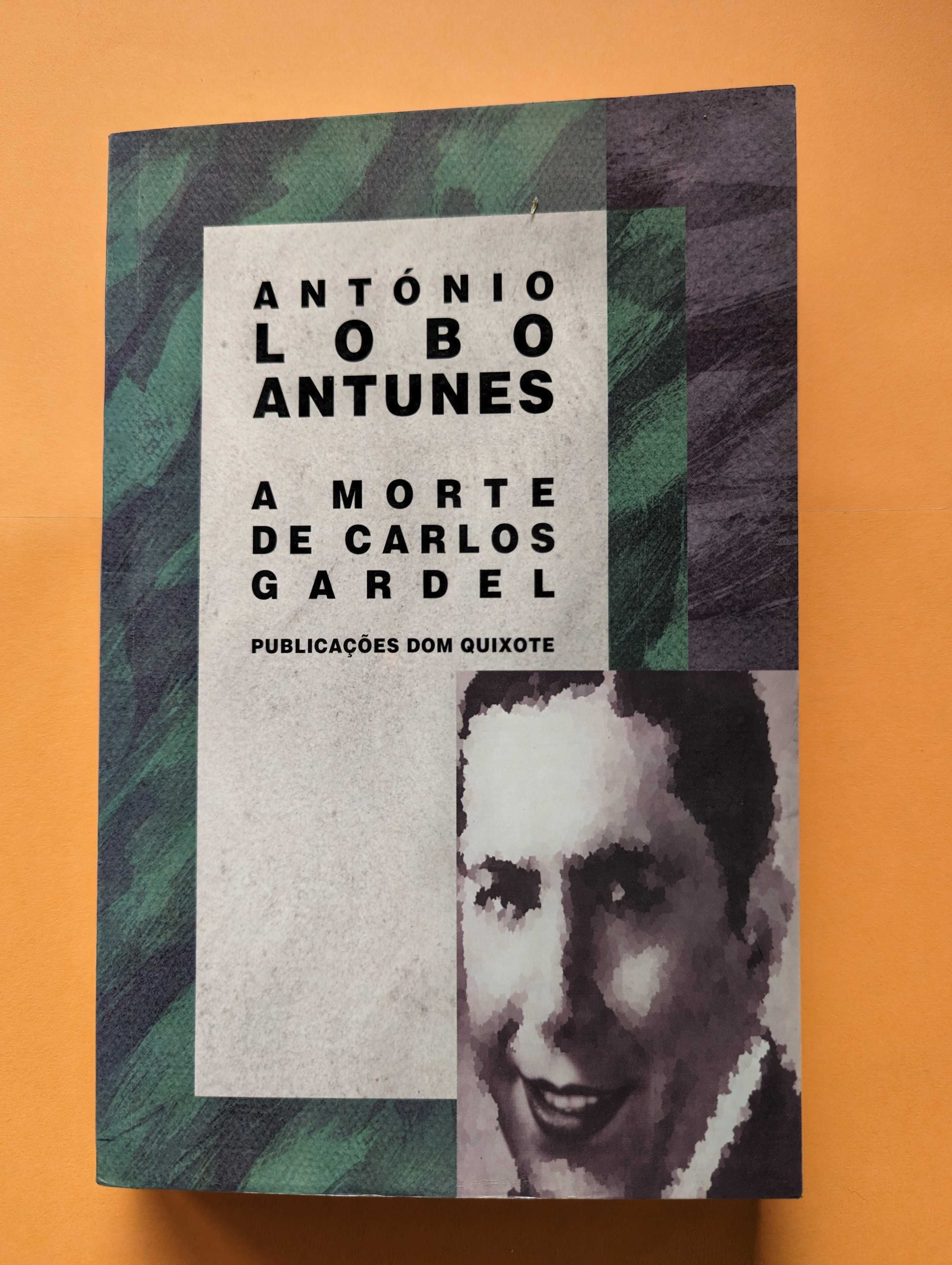 A Morte de Carlos Gardel - António Lobo Antunes