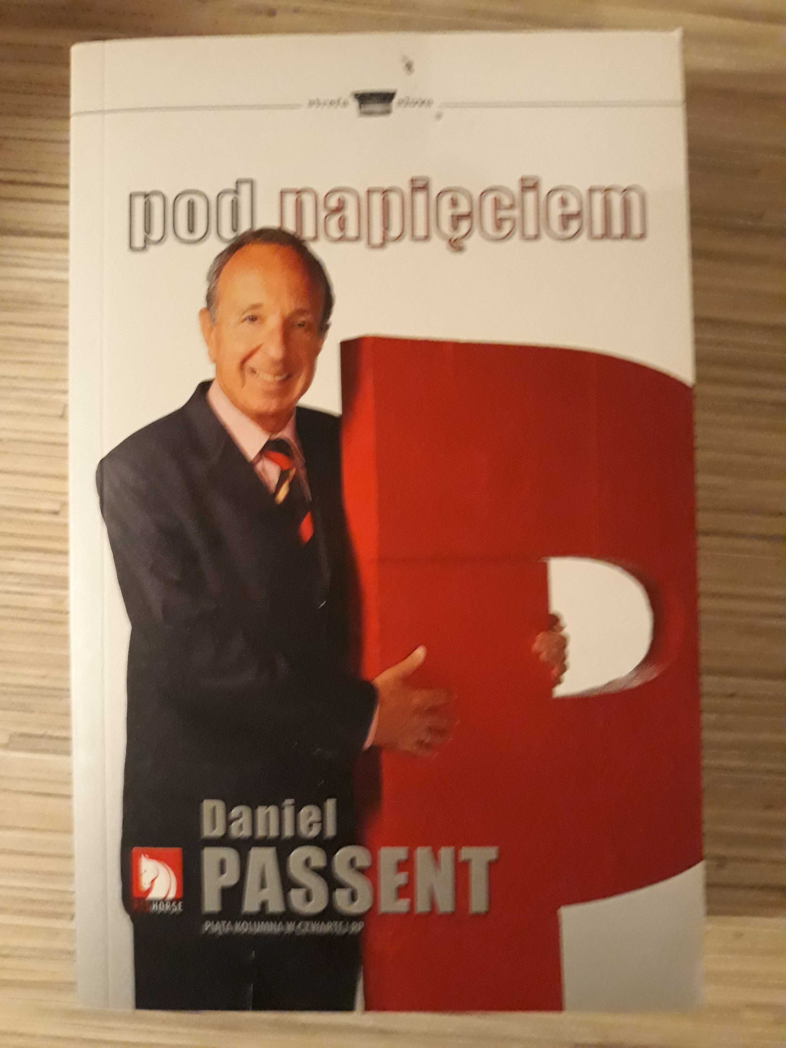 Daniel Passent "Pod napięciem"