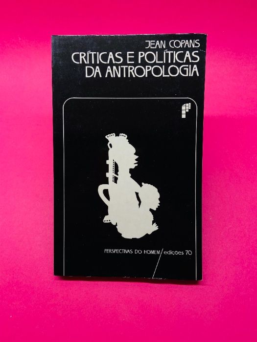 Críticas e Políticas da Antropologia - Jean Copans