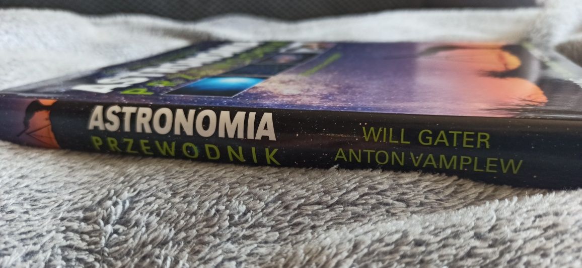 Astronomia - Przewodnik. Will Gater, Anton Vamplew, stan bdb