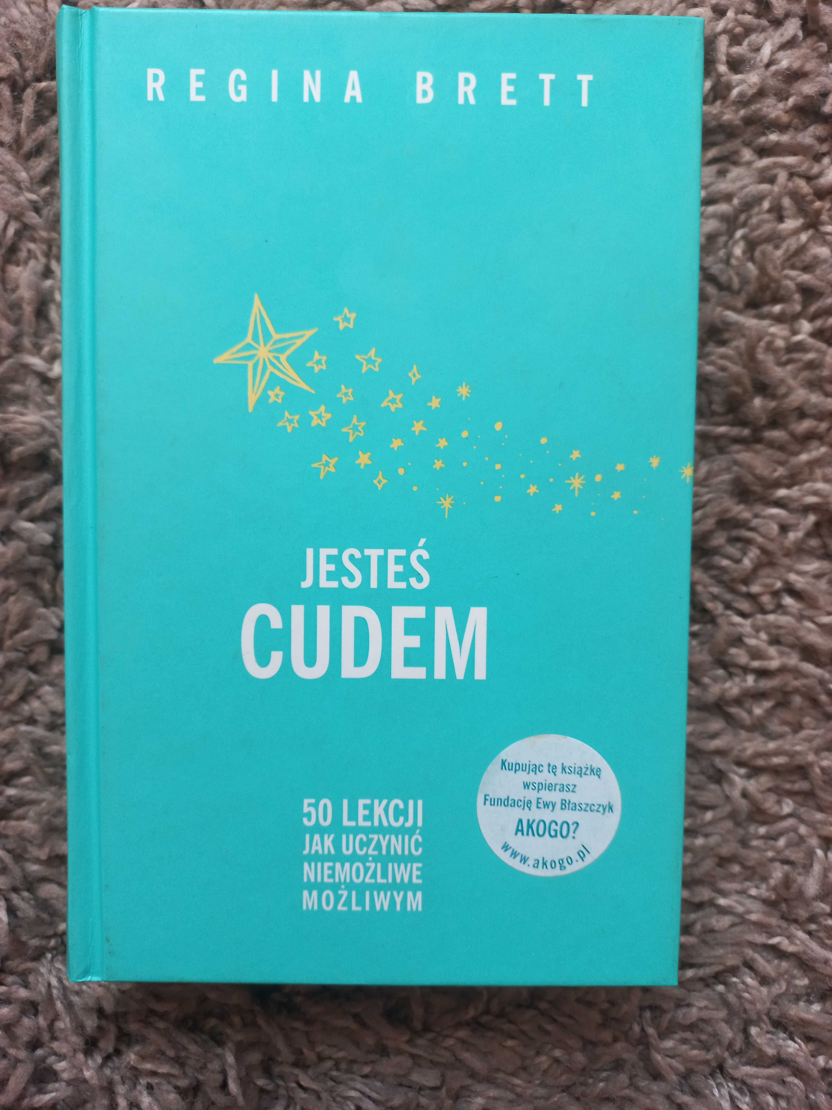 Jesteś cudem Regina Brett