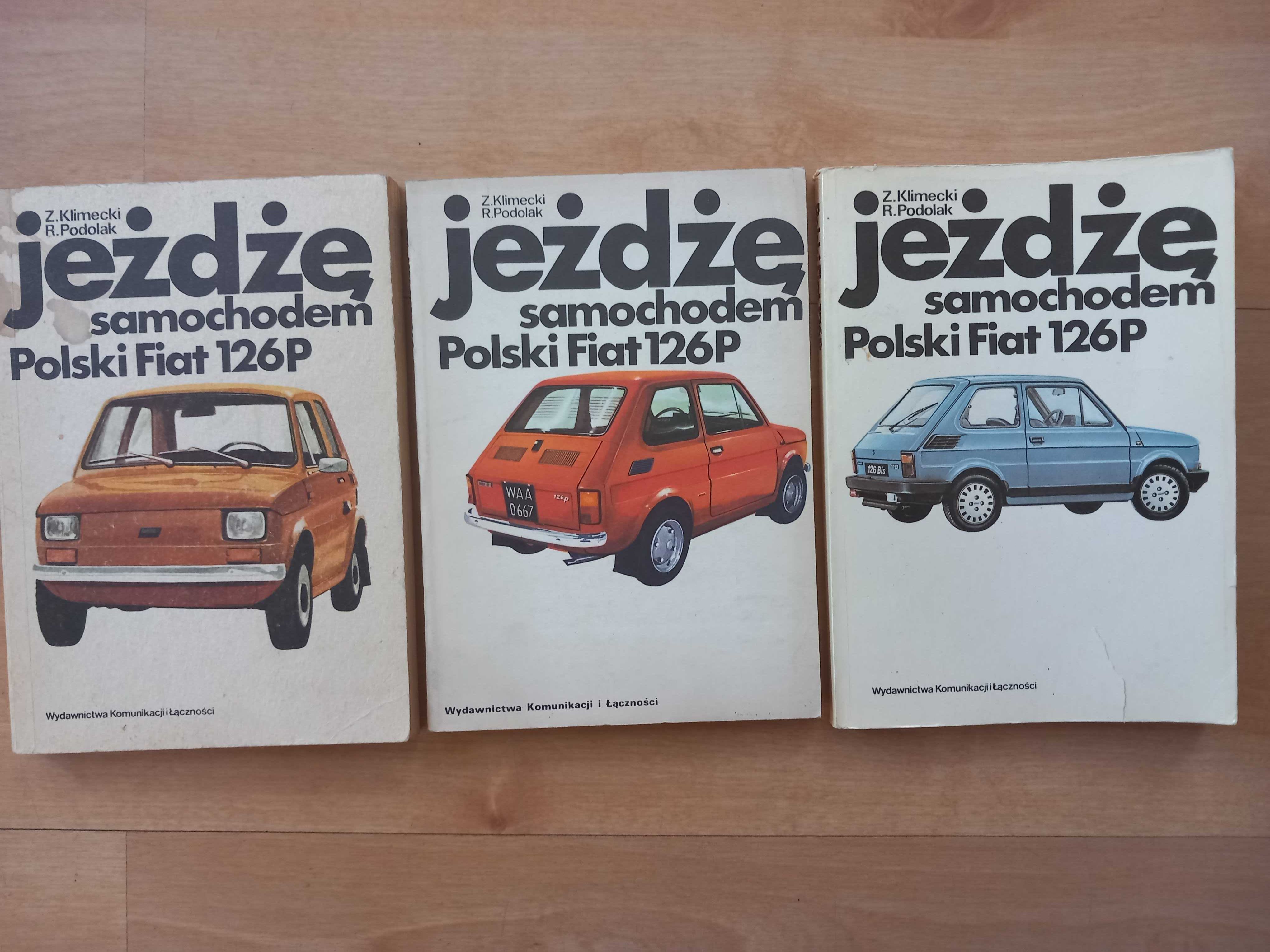 Jeżdżę samochodem Fiat 126 p Z Klimecki