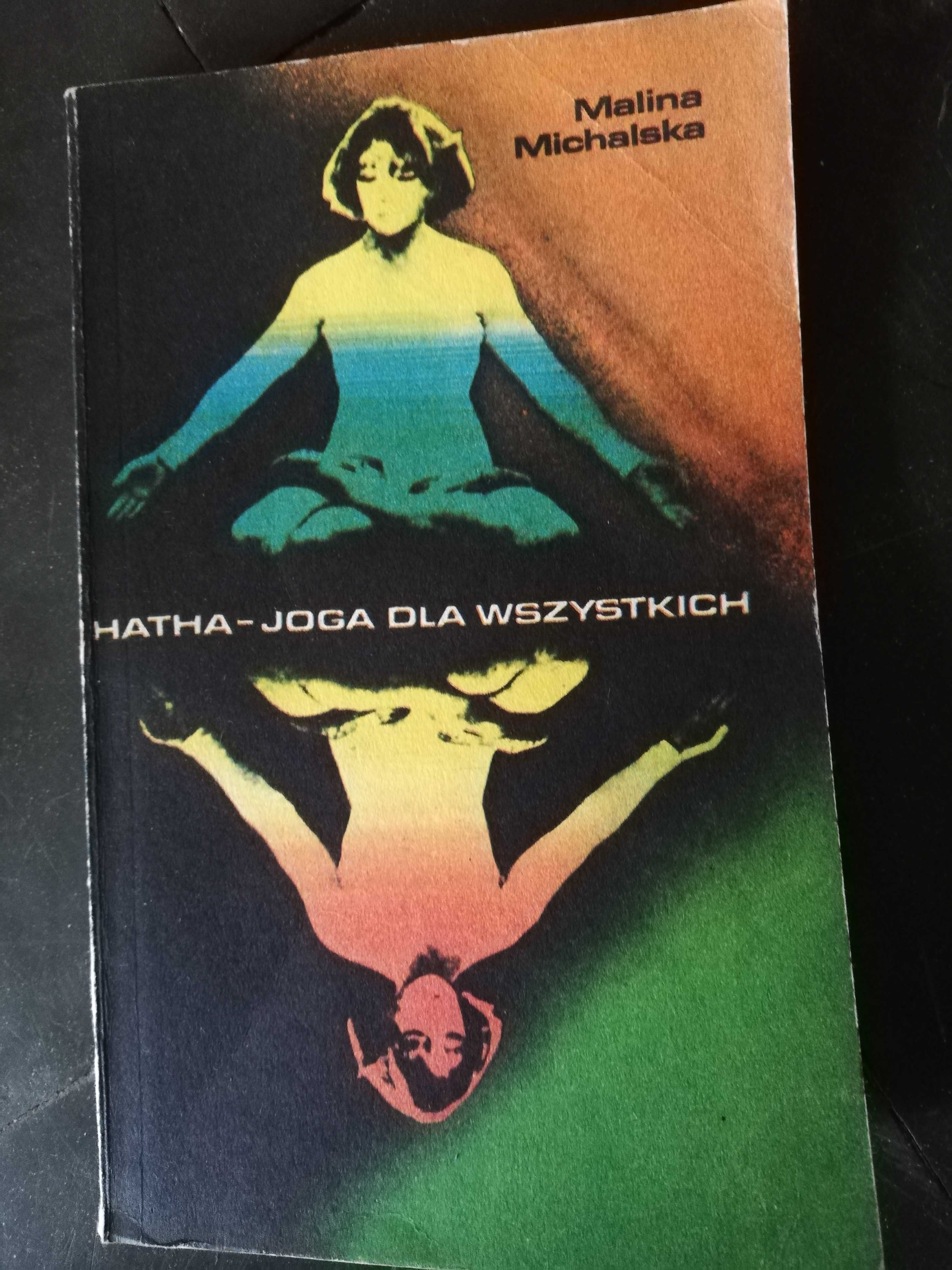 Hatha-joga dla wszystkich - M. Michalska