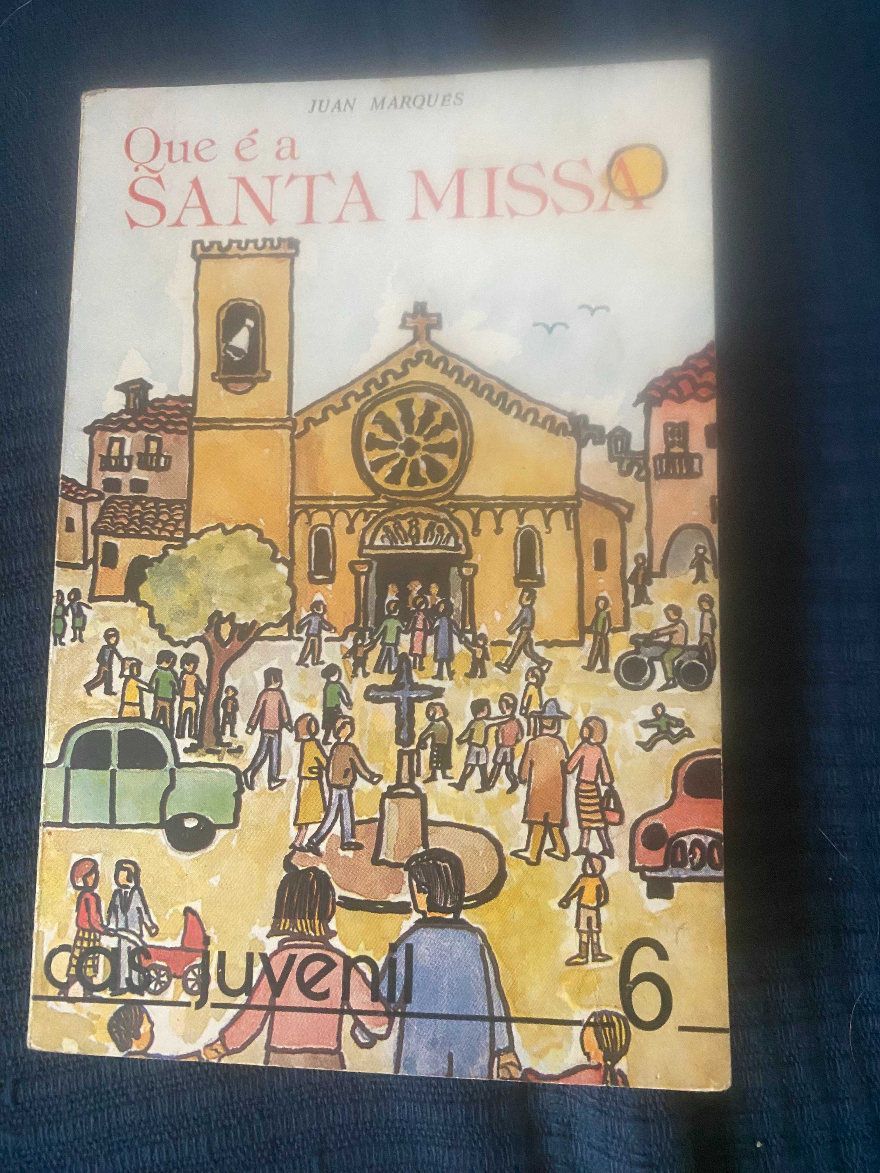 livro que é a santa missa Juan Marques